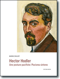 Hector Hodler<br />Une posture pacifiste/Pacisma sinteno