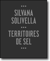 Silvana Solivella – Territoires de sel