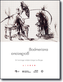 Borgesiana/Bodmeriana<br />Un hommage multiple<br />à Jorge Luis Borges