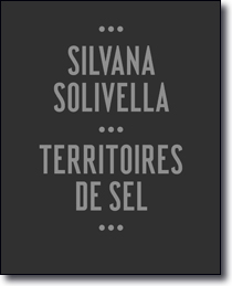 Silvana Solivella – Territoires de sel