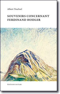 Souvenirs concernant<br />Ferdinand Hodler