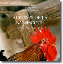 Altesses de la basse-cour / Altezze dell'aia