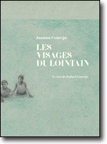 les visages du lointain