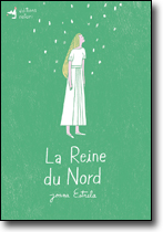 La reine du nord